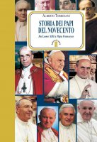 Storia dei papi del Novecento - Alberto Torresani