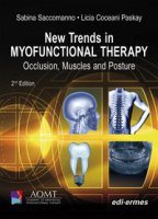 New trends in Myofunctional Therapy. Occlusion, muscles and posture. Ediz. illustrata - Saccomanno Sabina, Coceani Paskay Licia