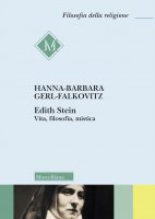 Edith Stein. Vita, filosofia, mistica - Hanna-Barbara Gerl