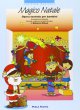 Magico Natale. Opera teatrale per bambini. Con CD Audio - Morandi Mara