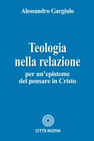 Teologia nella relazione - Alessandro Gargiulo