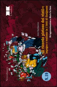 Copertina di 'Il ricordo pietoso dei vinti: impegno e realismo in I fatti di Casignana. Un'approssimazione a Mario La Cava'