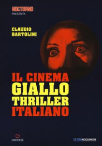 Copertina di 'Il cinema giallo-thriller italiano'