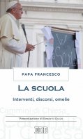 La scuola - Papa Francesco