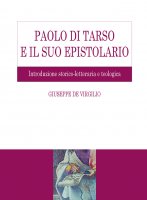 Paolo di Tarso e il suo epistolario - Giuseppe De Virgilio