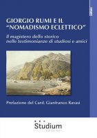 Giorgio Rumi e il «nomadismo eclettico»