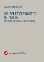 Musei ecclesiastici in Italia - Giancarlo Santi