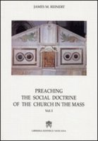 Preaching the social doctrine of the Church in the Mass - Reinert James M.