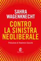Contro la sinistra neoliberale - Wagenknecht Sahra