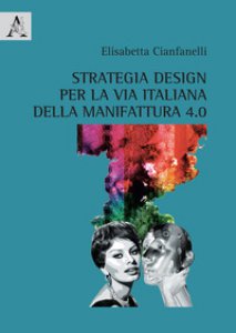 Copertina di 'Strategia design per la via italiana della manifattura 4.0'