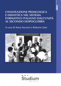 Copertina di 'L'innovazione pedagogica e didattica nel sistema formativo italiano dall'unità al secondo dopoguerra'
