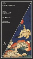 Hokusai. Ediz. illustrata - Focillon Henri