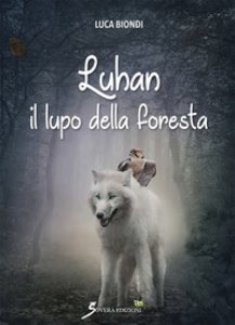 Copertina di 'Luhan il lupo della foresta'