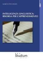 Intelligenza linguistica: risorsa per l'apprendimento - Marco Piccinno