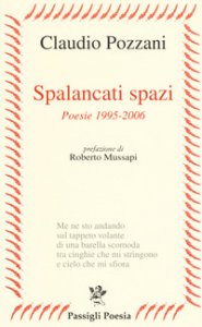 Copertina di 'Spalancati spazi. Poesie (1995-2006)'