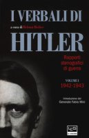 I verbali di Hitler. Rapporti stenografici di guerra