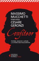 Confiteor - Massimo Mucchetti, Cesare Geronzi