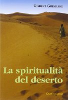La spiritualità del deserto - Greshake Gisbert