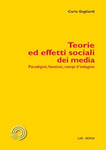 Copertina di 'Teorie ed effetti sociali dei media'