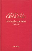 59 Omelie sui Salmi (119-149) - Girolamo (san)