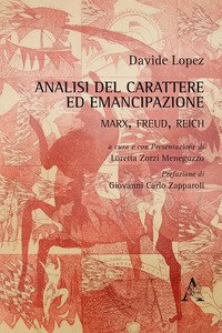 Copertina di 'Analisi del carattere ed emancipazione: Marx, Freud, Reich'