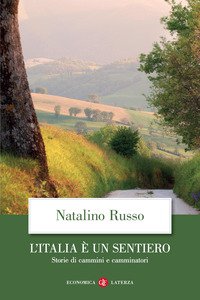 Copertina di 'L' Italia  un sentiero. Storie di cammini e camminatori'