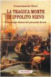 La tragica morte di Ippolito Nievo. Il naufragio doloso del piroscafo Ercole - Glori Cesaremaria