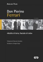 Don Pierino Ferrari - Anselmo Palini