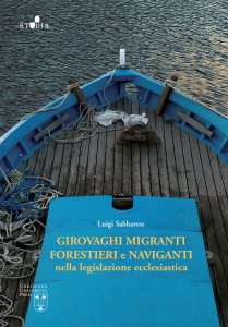 Copertina di 'Girovaghi, migranti, forestieri e naviganti nella legislazione ecclesiastica'