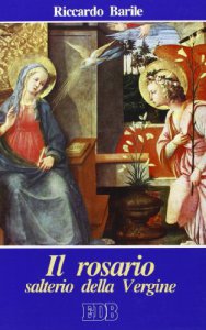 Copertina di 'Il rosario salterio della Vergine'