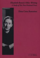 Elizabeth Bowen's other writing. A study of her non-fictional prose - Cotta Ramusino Elena