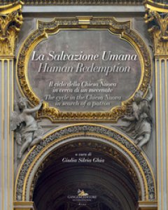 Copertina di 'La salvazione umana. Il ciclo della Chiesa Nuova in cerca di un mecenate. Ediz. italiana e inglese'
