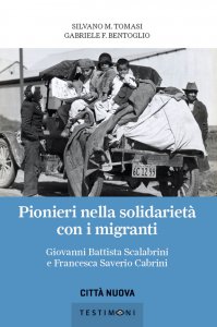 Copertina di 'Pionieri nella solidariet con i migranti'