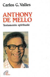 Copertina di 'Anthony De Mello. Testamento spirituale'
