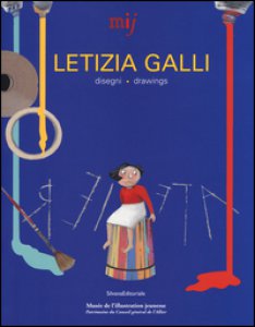 Copertina di 'Letizia Galli. Disegni-Drawings. Ediz. a colori'