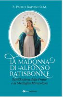 La Madonna di Alfonso Ratisbonne - Paolo Raponi