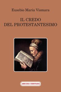 Copertina di 'Il credo del protestantesimo'