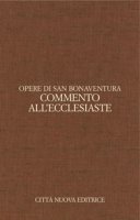 Commento all'Ecclesiaste - San Bonaventura