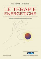 Le terapie energetiche - Giuseppe Mihelcic