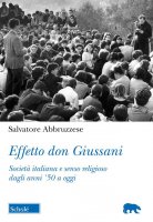 Effetto don Giussani - Salvatore Abbruzzese