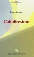 Cattolicesimo - Colzani Gianni