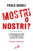 Mostri o Nostri? - Paolo Baroli