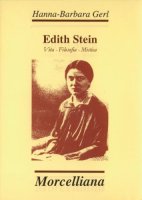 Edith Stein. Vita, filosofia, mistica - Gerl Hanna-Barbara