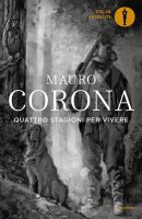 Quattro stagioni per vivere - Mauro Corona