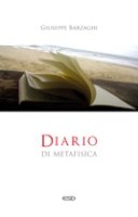 Diario di metafisica - Giuseppe Barzaghi