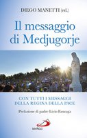 Il messaggio di Medjugorje - Diego Manetti