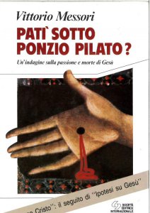 Copertina di 'Pat sotto Ponzio Pilato? Un'indagine sulla passione e morte di Ges'