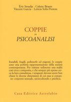 Coppie in psicoanalisi - Smadja Éric, Braem Colette, Garcia Vincent