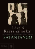 Satantango - Krasznahorkai Lzl