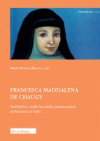 Francesca Maddalena de Chaugy - Marie-Patricia Burns